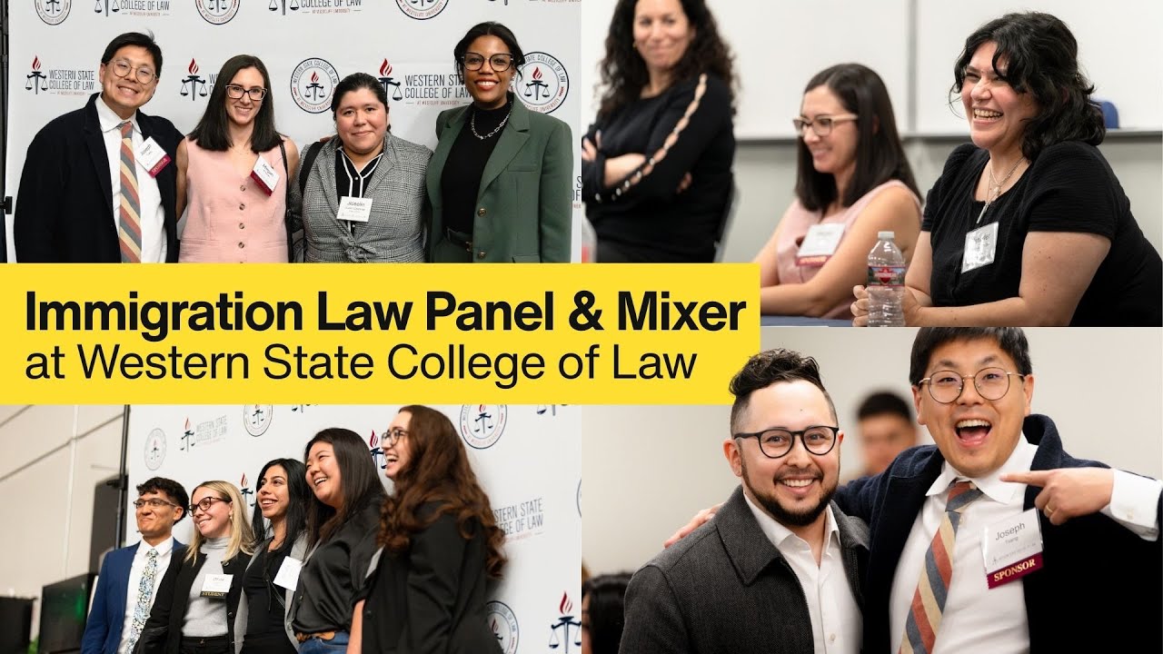 Law Firm Diaries | Immigration Law Panel & Mixer at Western State College of Law