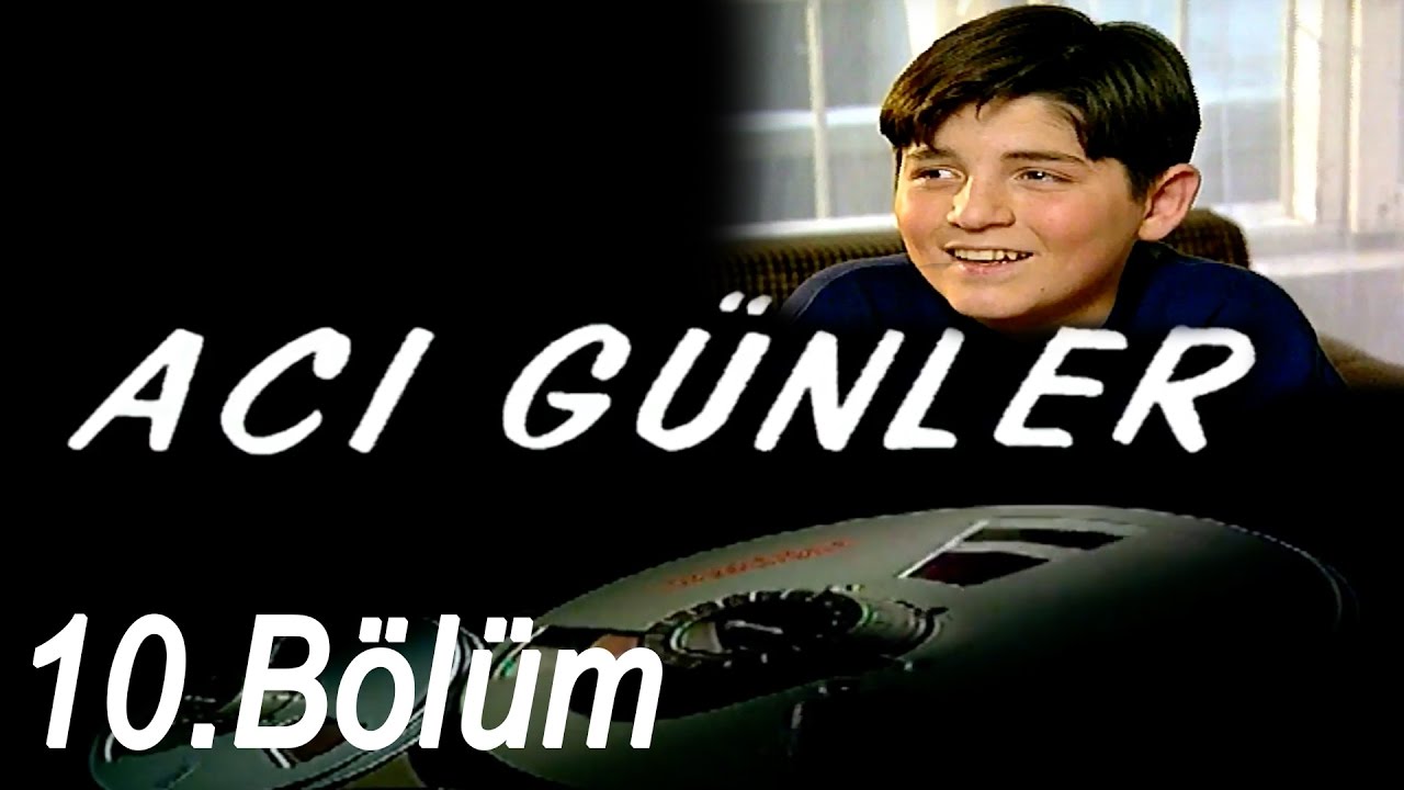 Acı Günler - 10.Bölüm