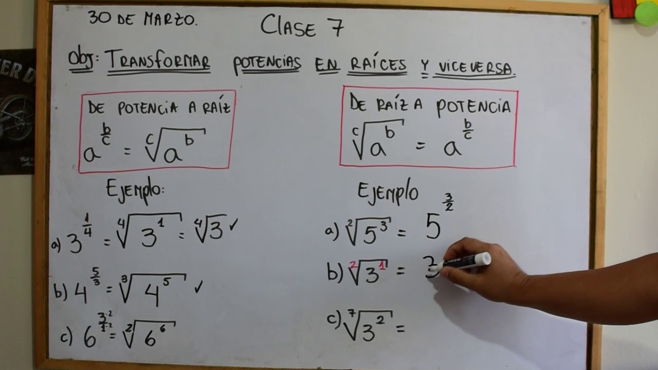 clase 7 : convertir potencias en raices y raices en potencias
