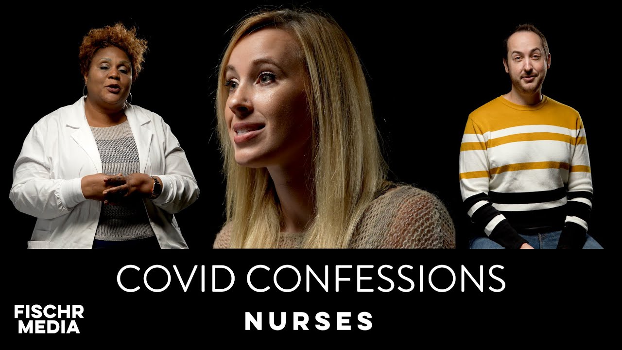 Nurses Share Their Experiences Working During The Pandemic | Covid Confessions | Episode #2