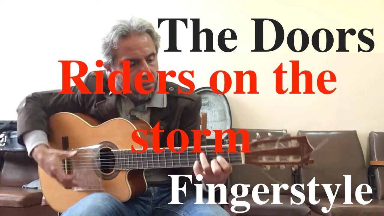 The Doors / Riders on the storm / Fingerstyle Cover