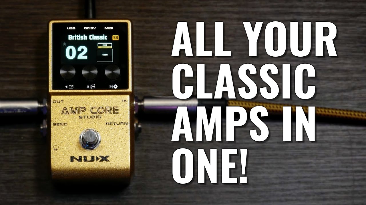 NUX Amp Core Studio: Unlock Classic Amp Sounds in One Pedal