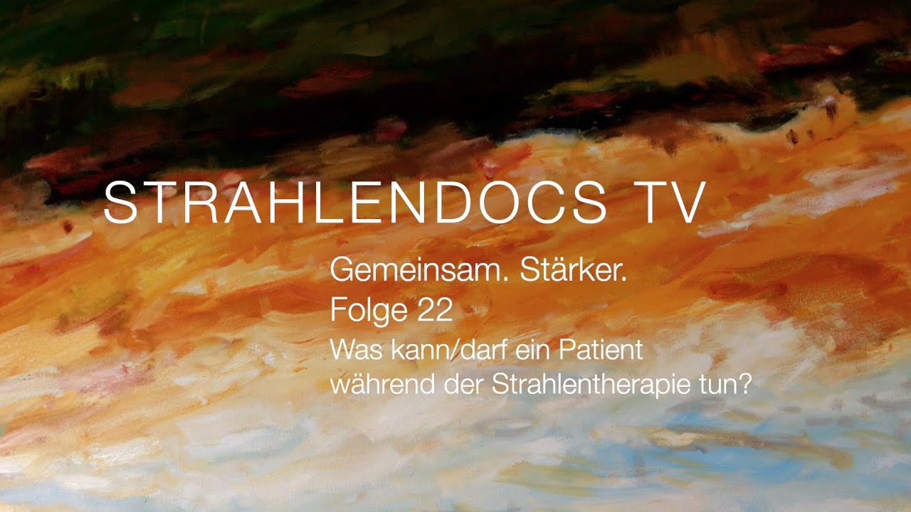 Strahlendocs TV - Gemeinsam. Stärker. - Folge 22