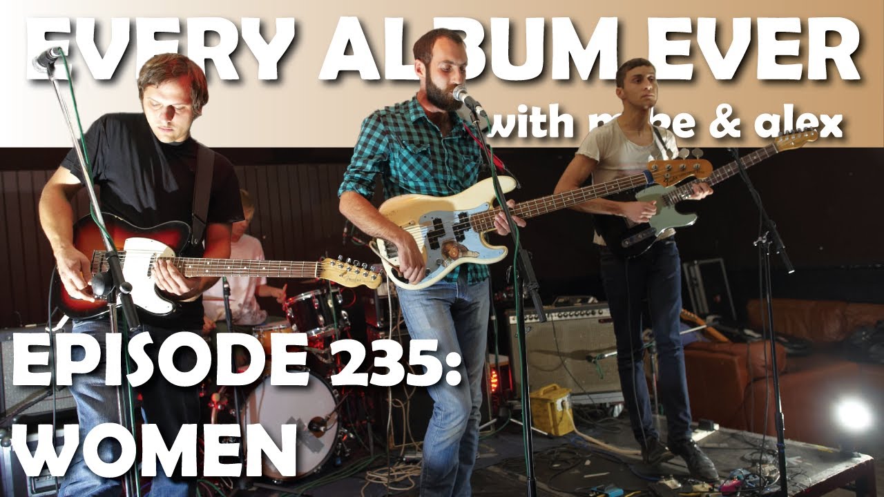 Every Album Ever | Episode 235: Women