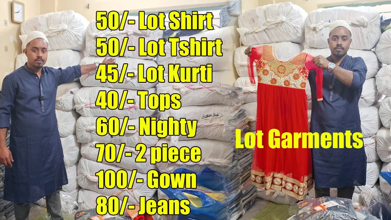50/- Lot Shirt Tshirt, 45/- Lot Kurti, 40/- Tops, 60/- Nighty, 70/- 2 piece, 100/- Gown, 80/- Jeans