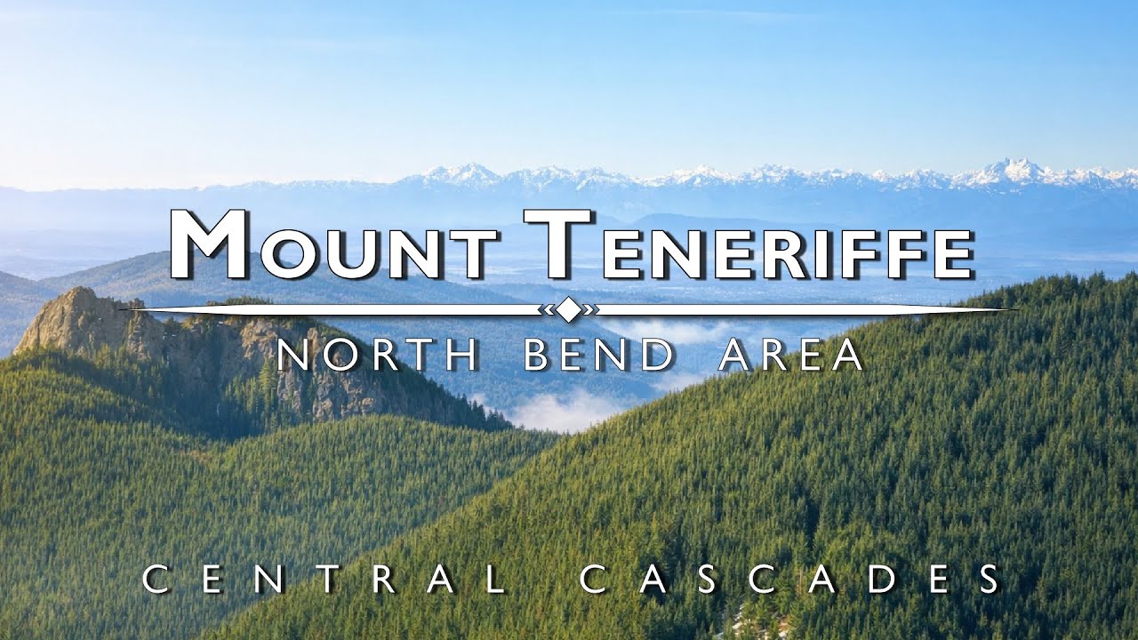 Mount Teneriffe via Teneriffe Falls - Washington State