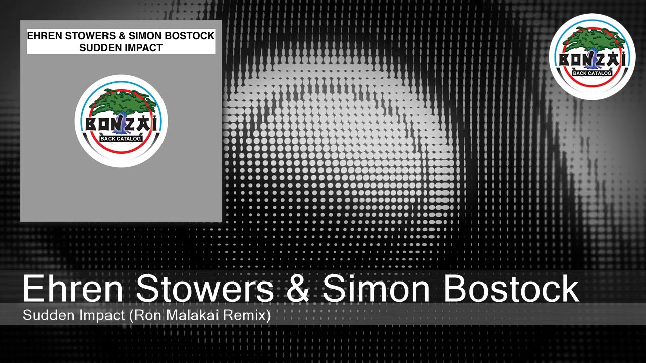 Ehren Stowers & Simon Bostock - Sudden Impact (Ron Malakai Remix)