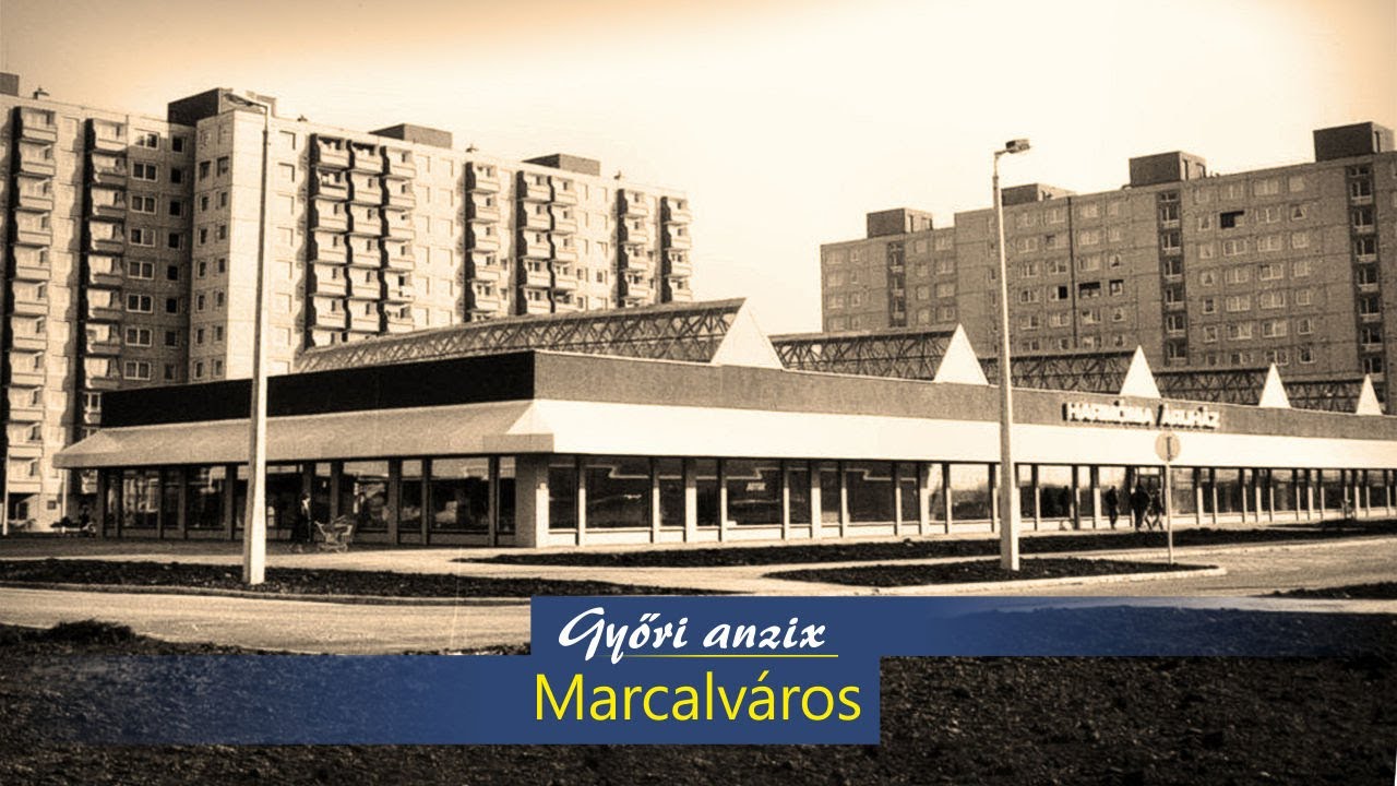 GYŐRI ANZIX 10. - Marcalváros