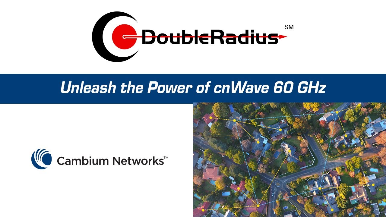 Unleash the Power of cnWave 60 GHz Webinar with Cambium Networks