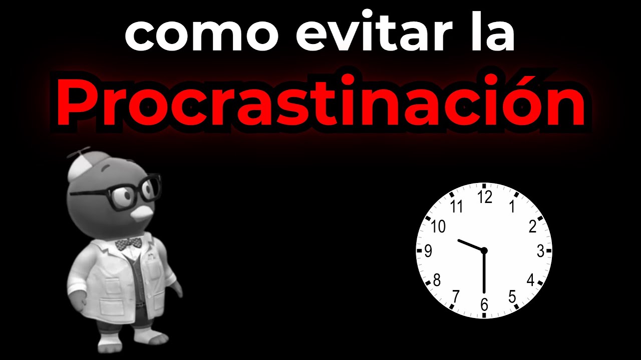 Como superar la PROCRASTINACIÓN y ser mas PRODUCTIVO para INGRESAR