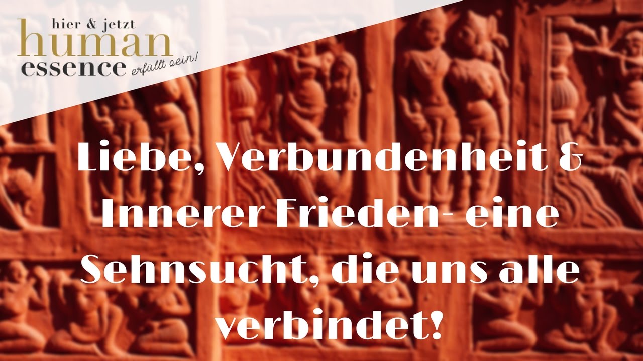 Liebe, Verbundenheit & Innerer Frieden