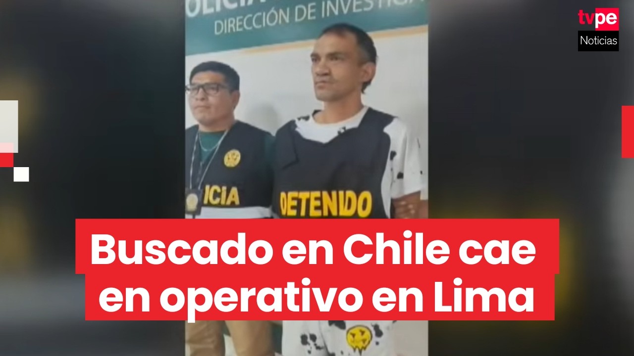 PNP captura en Los Olivos a prófugo por homicidio buscado en Chile