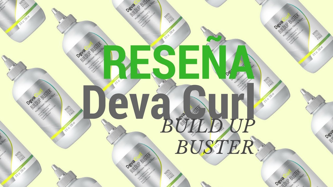 Demo - Reseña Deva Curl BuildUp Buster