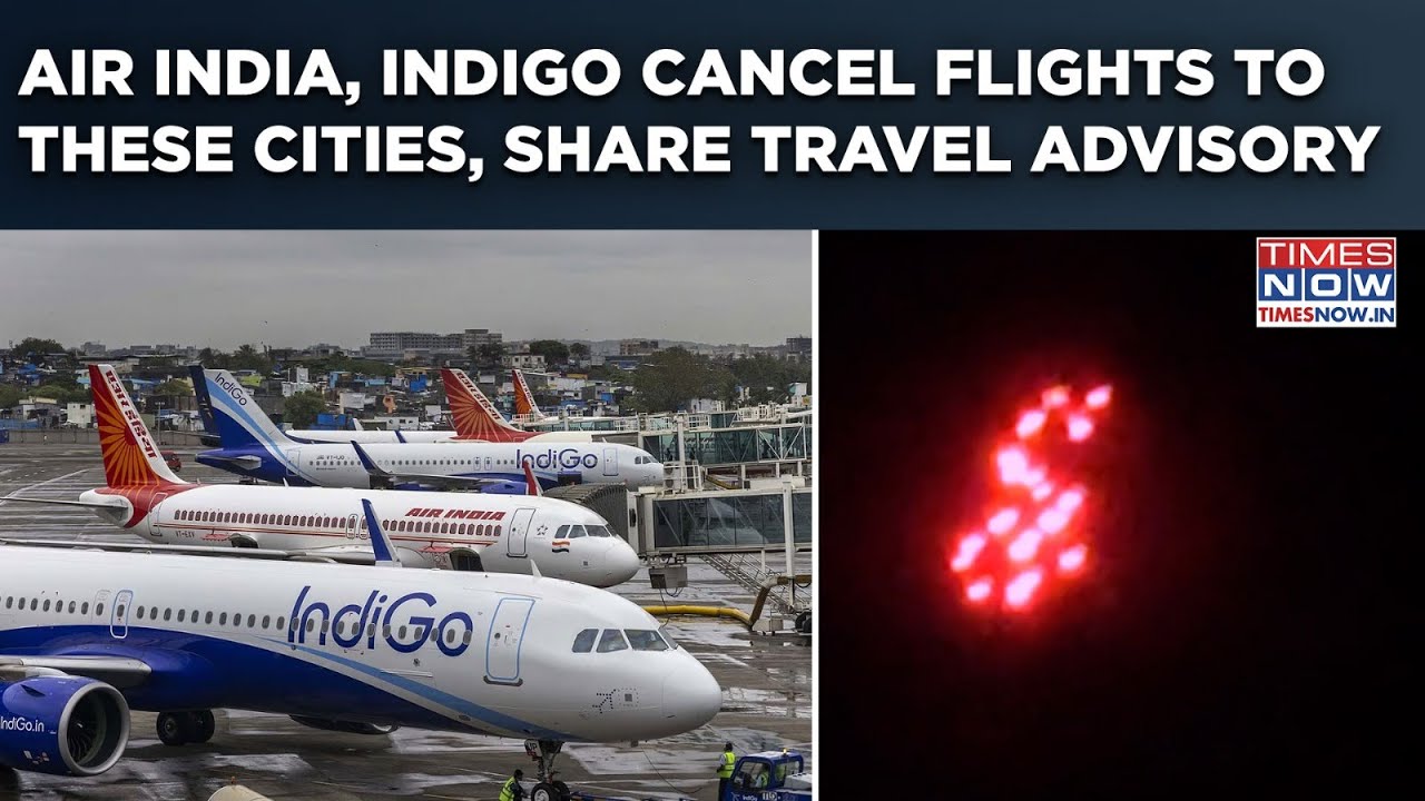 Air India, Indigo Cancel Flights To These Cities, Share Travel Advisory Amid India-Pak Tensions