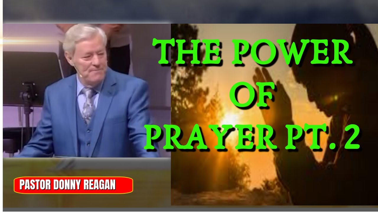 THE POWER OF PRAYER PART  2 || BRO DONNY REAGAN || HVCJC