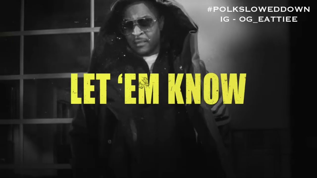 T.I - Let Em' Know #SLOWED