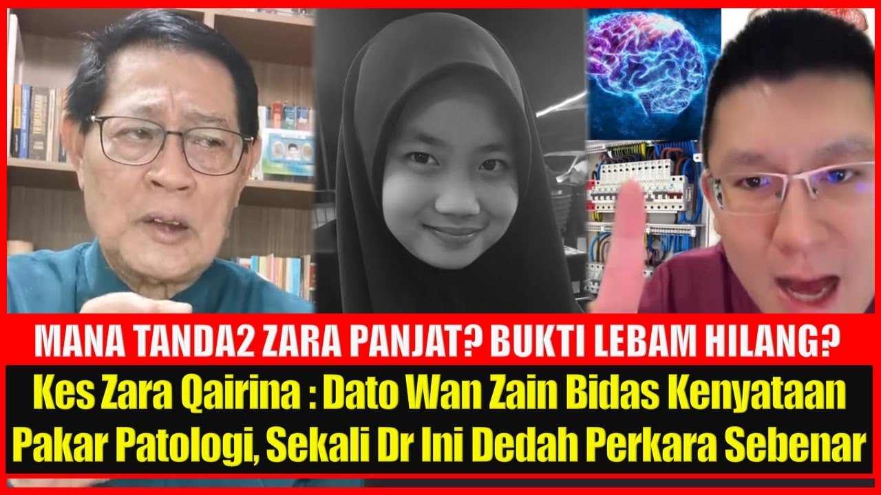 Kes Zara Qairina : Dato Wan Zain Bidas Kenyataan Pakar Patologi, Sekali Dr Ini Dedah Perkara Sebenar