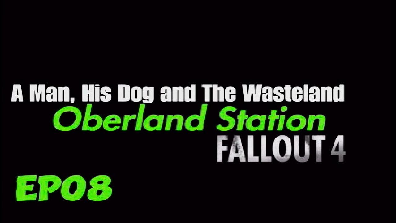 ...Oberland Station... Fallout 4 Ep08-2026_2_17