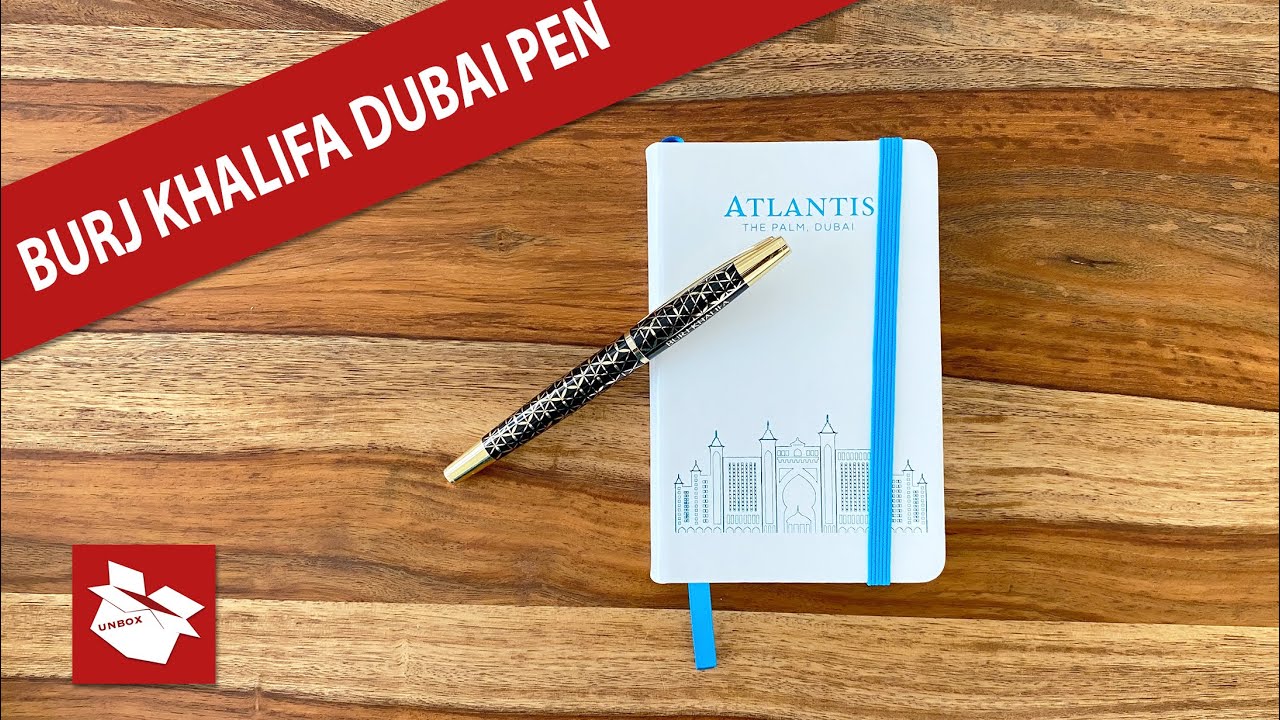 Burj Khalifa Dubai Pen Unboxing | 4K | Episode 8