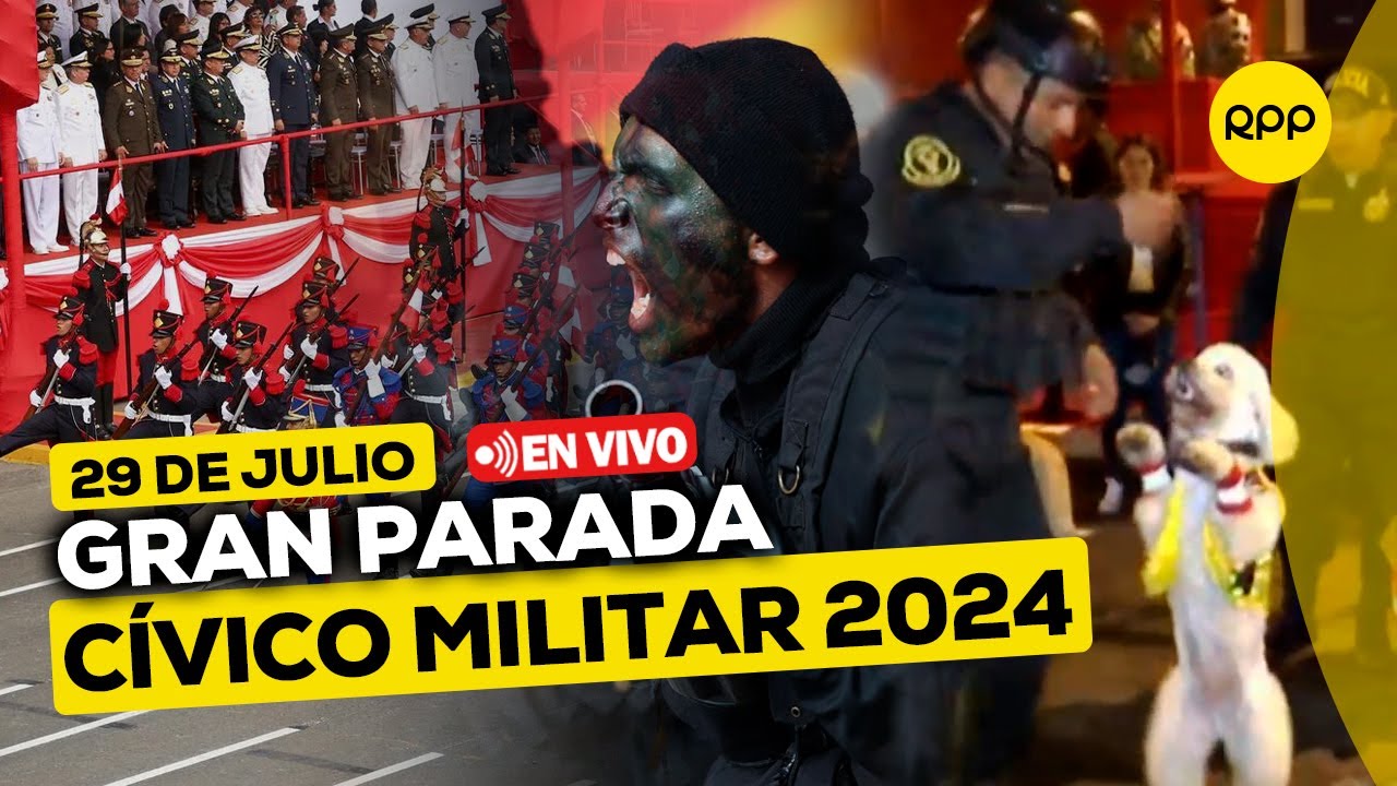 🔴 GRAN PARADA Y DESFILE CÍVICO MILITAR 2024 🇵🇪 #NuestraTierraCelebra |  EN VIVO