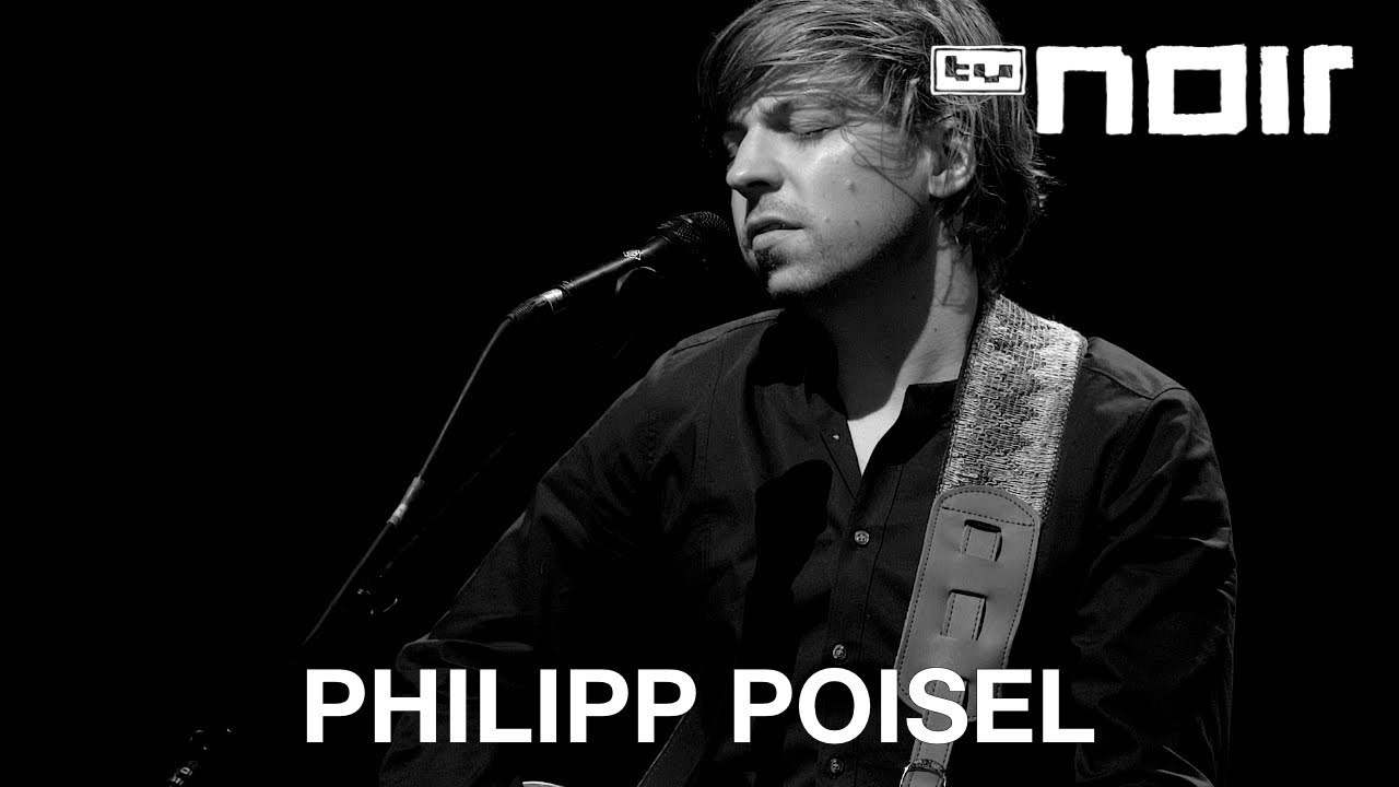 Philipp Poisel - Froh dabei zu sein (live bei TV Noir)
