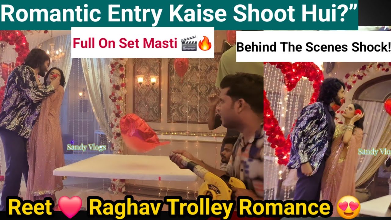 Jaane Anjaane Hum Mile के Set पर Reet Raghav की Romantic Trolley Entry 😍 | Full BTS Vlog | 