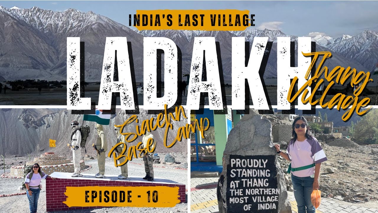 THANG - Last Village of India || Northern Most Village || Kolkata to Ladakh by CAR || Episode - 10