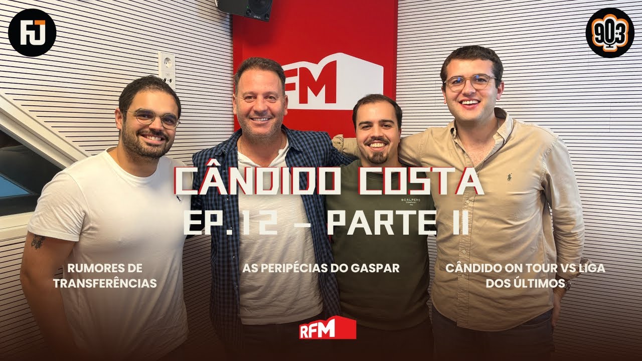 90+3 | T2 | EP12 | PARTE II | Cândido Costa | ““Vou ter que arranjar uma história para isto”