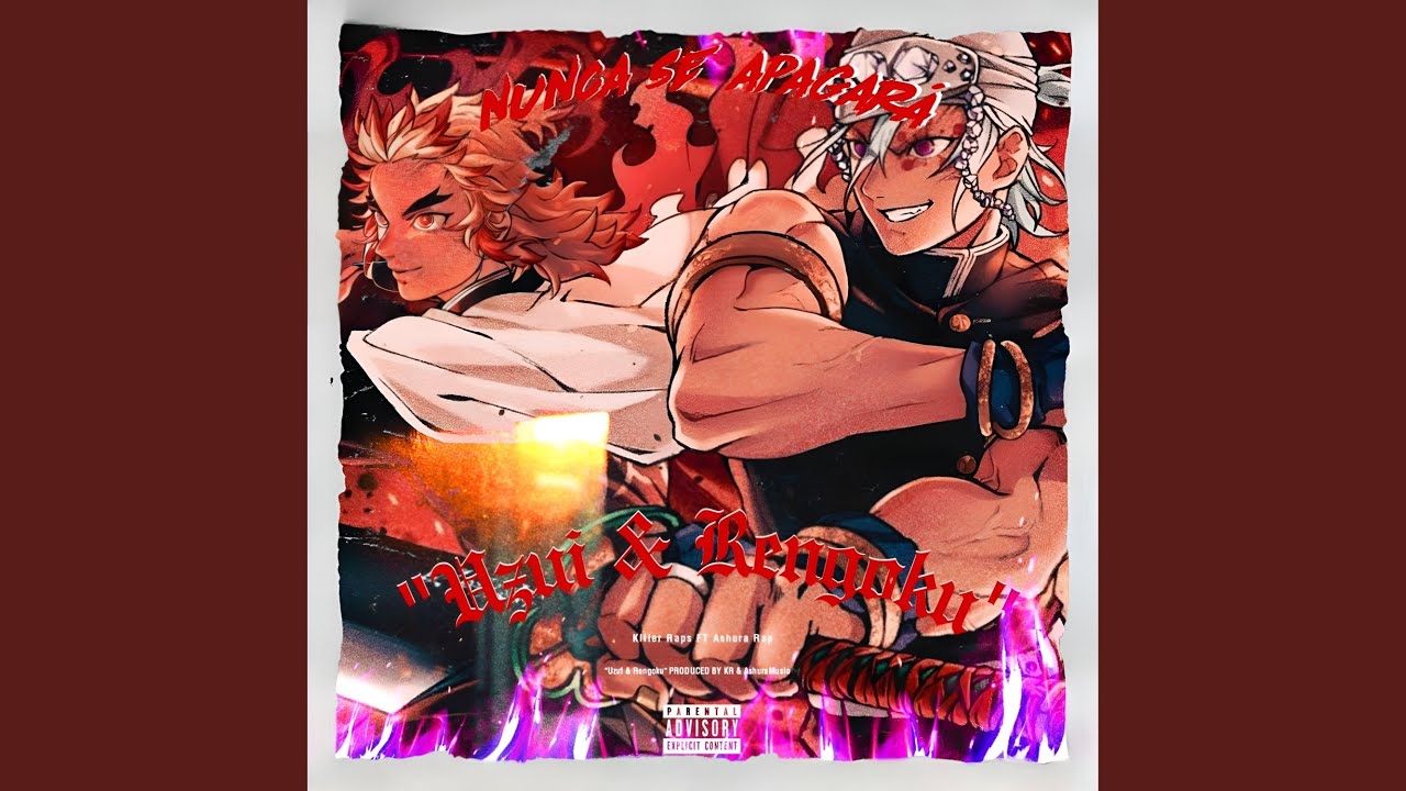 UZUI & RENGOKU (NUNCA SE APAGARA)