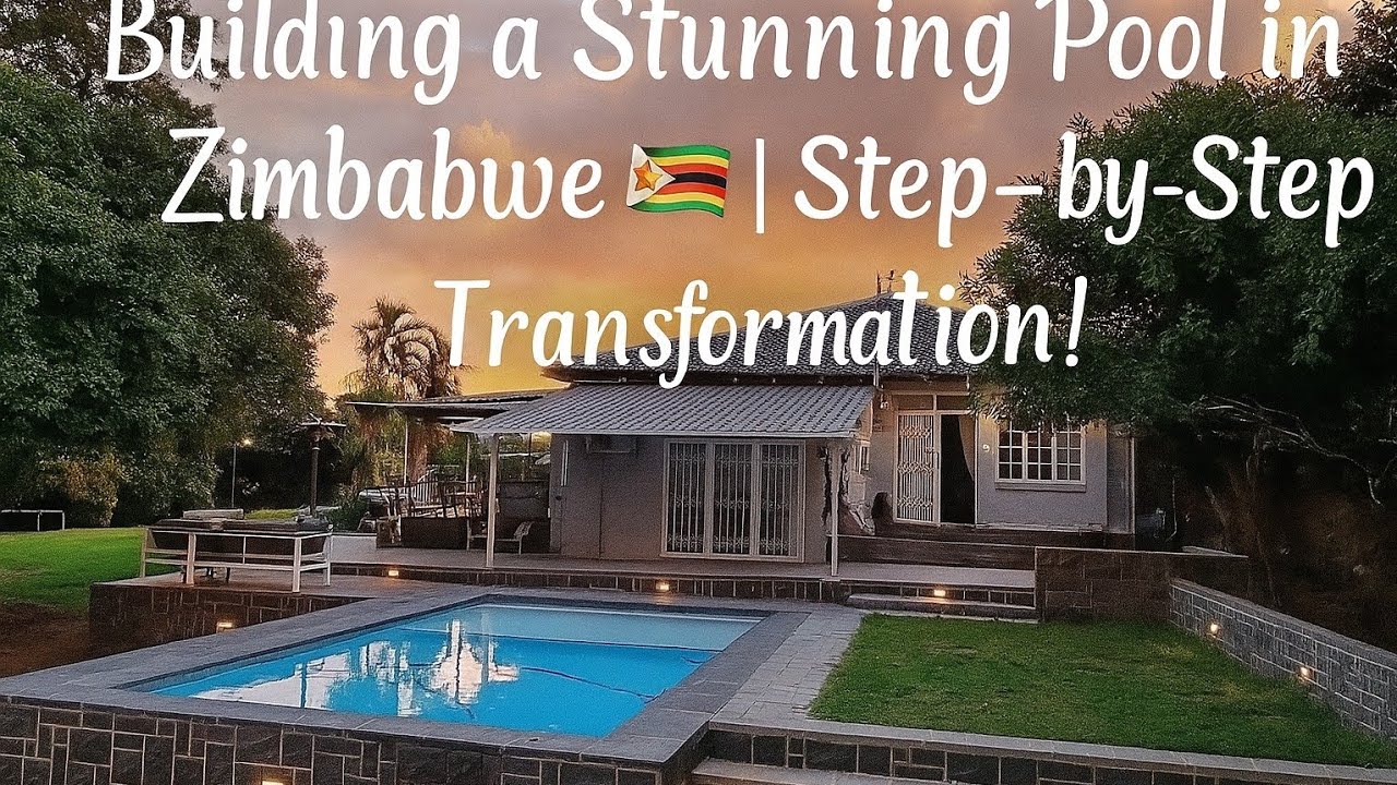 &ldquo;Building a Stunning Pool in Zimbabwe🇿🇼 🇿🇼 | Step-by-Step Transformation!