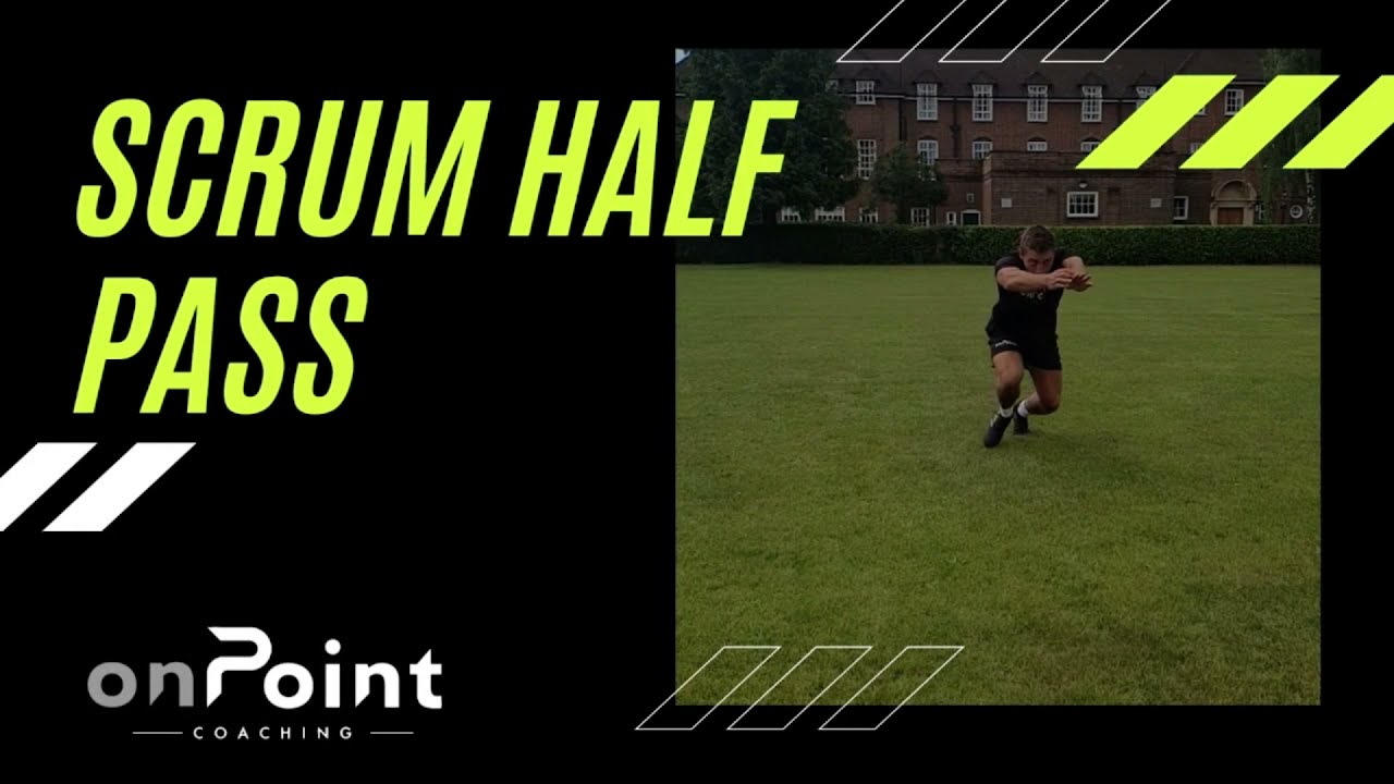 Scrum Half Pass - OnPoint Rugby Skills School