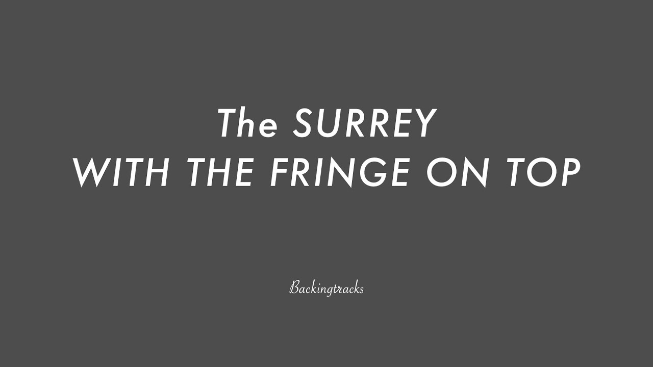 The Surrey With The Fringe On Top chord progression - Jazz Backing Track Play Along The Real Book