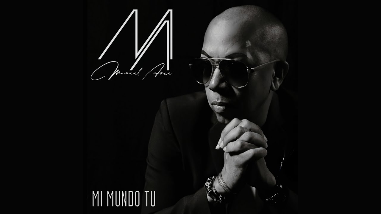 Manuel Arce - Mi Mundo Tu