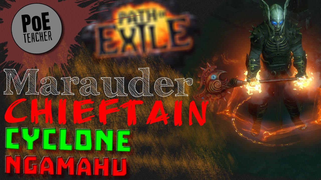 【Path of Exile - PoE】Cyclone with Ngamahu's flame axe build - Chieftain Marauder