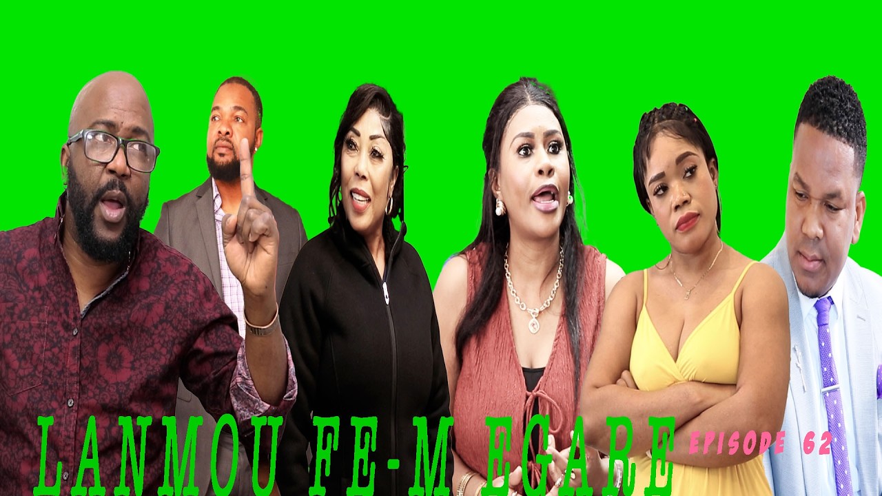 LANMOU FE M EGARE  EPISODE 62 Directed by GL Starring Manou:Billy:Eva:Jakino:Clara:Manno