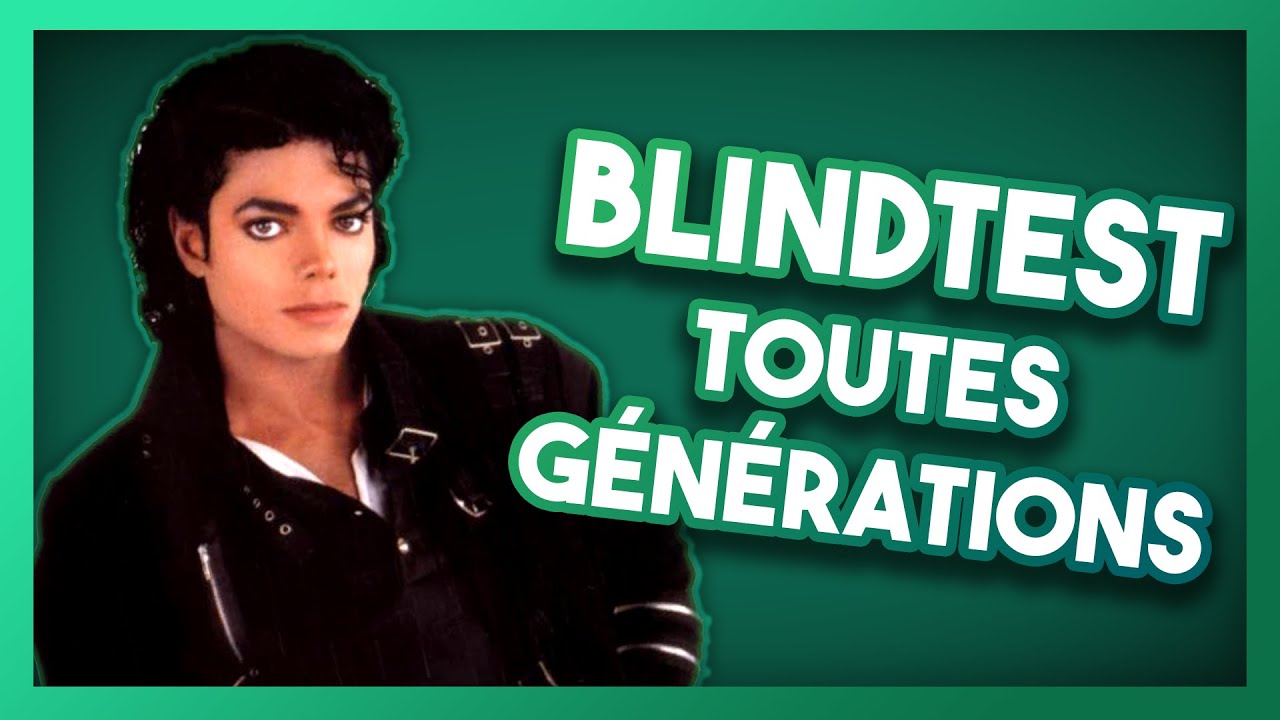 BLIND TEST Toutes Générations : 60 CHANSONS (1970-2023)
