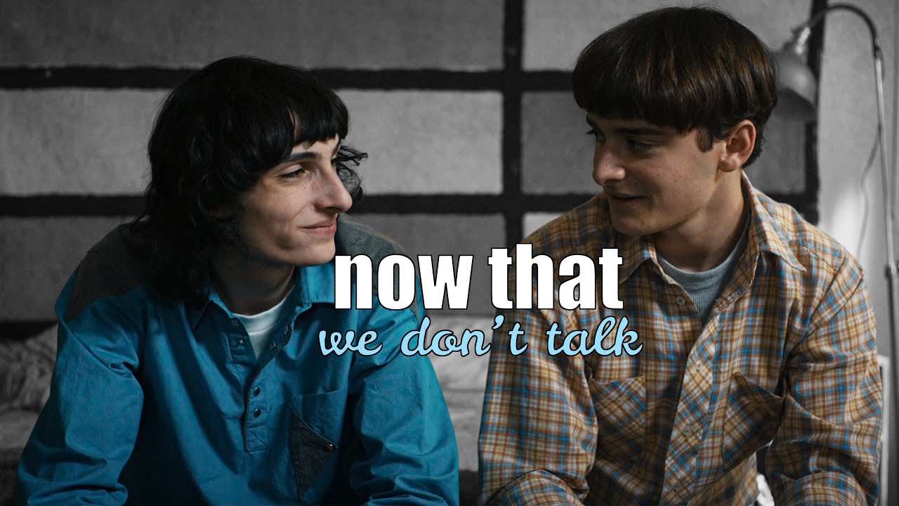 will & mike | now that we don't talk