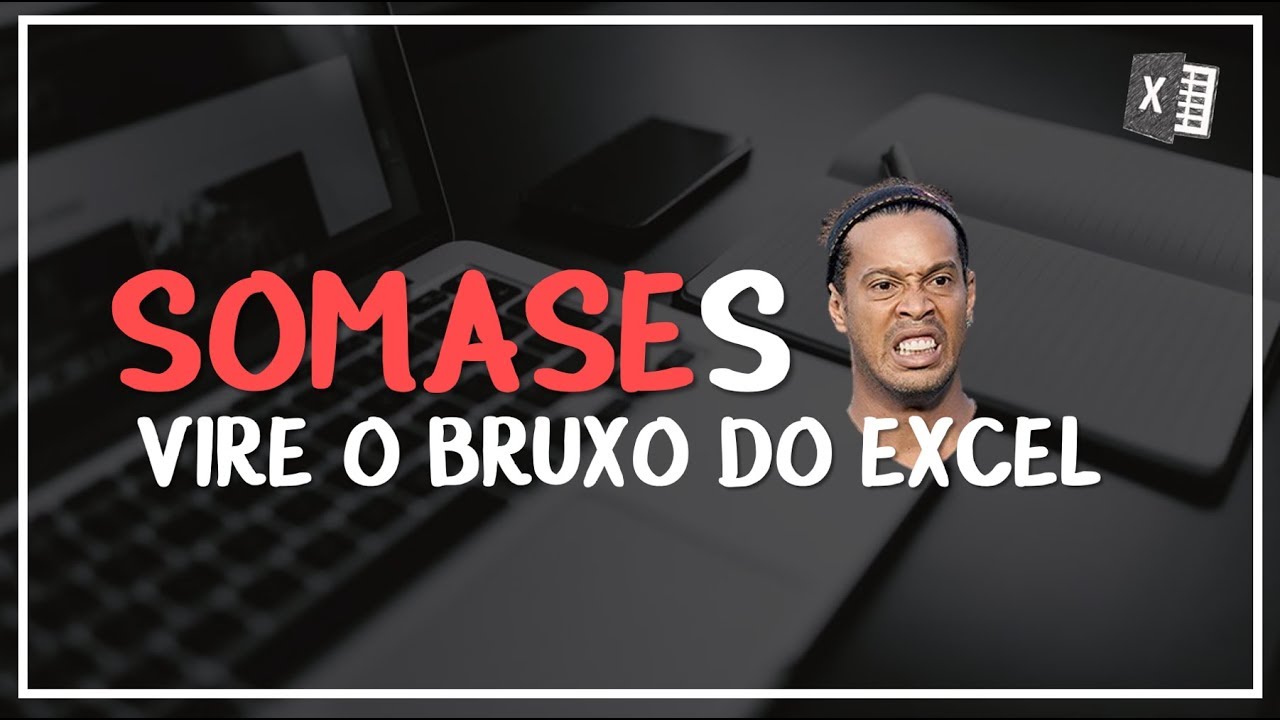 Como usar a função SOMASE e SOMASES com vários critérios no Excel