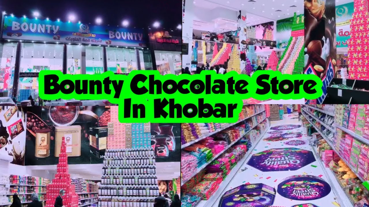 Bounty Chocolate Store In Khobar | Chocolate Tower | Chocolate Paradise | Sara Kabi In Saudi Arabia|