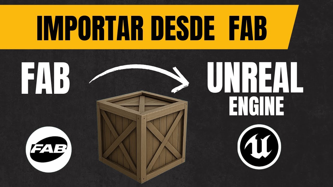 C&oacute;mo Importar Assets de FAB a Unreal Engine | Gu&iacute;a Completa