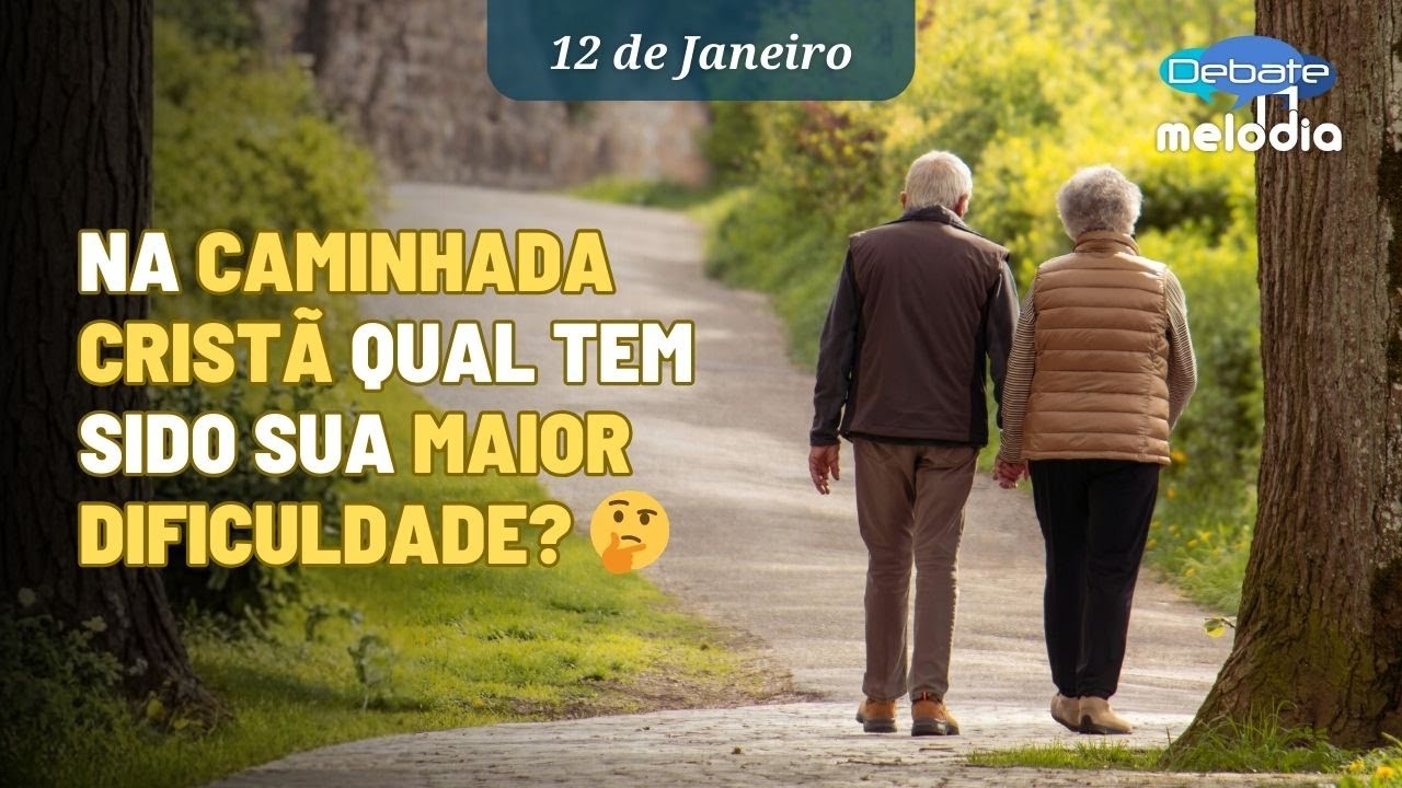 Na caminhada cristã qual tem sido sua MAIOR DIFICULDADE? Você já identificou?