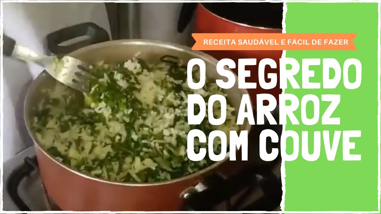 O SEGREDO DO ARROZ COM COUVE