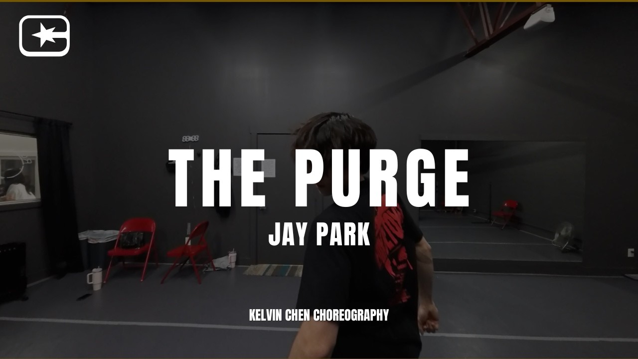 “The Purge” – Jay Park | Drop-In Class | Kelvin Chen | Creators Club