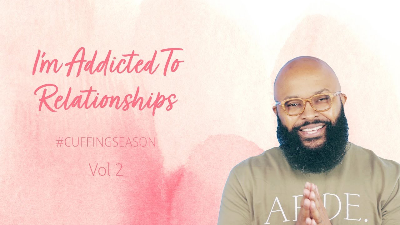 I'm Addicted To Relationships | Cuffing Season Vol. 2 | Part 5 | Issac Curry