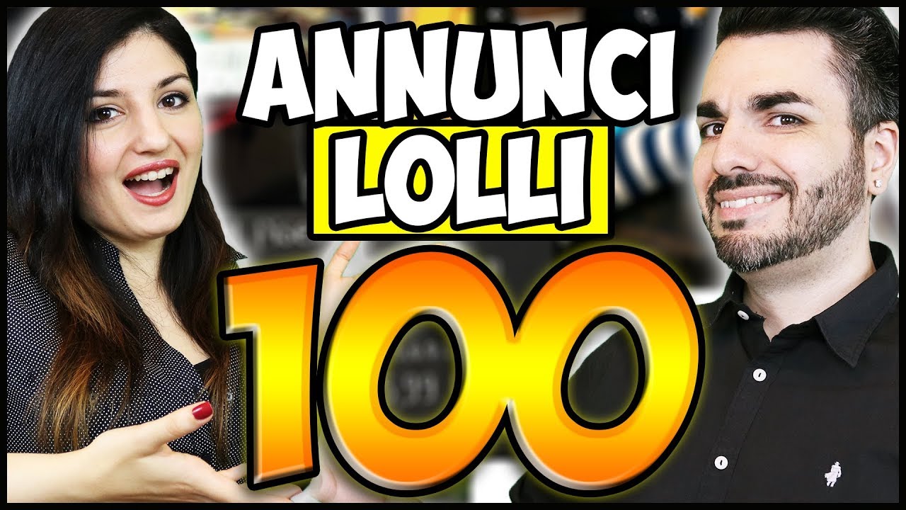 I 99 ANNUNCI PIU'  DIVERTENTI DI SEMPRE! Annunci Lolli 100 SPECIALE
