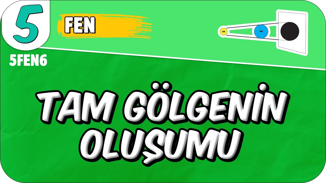 Tam Gölgenin Oluşumu 🟩 5. Sınıf Fen #2025