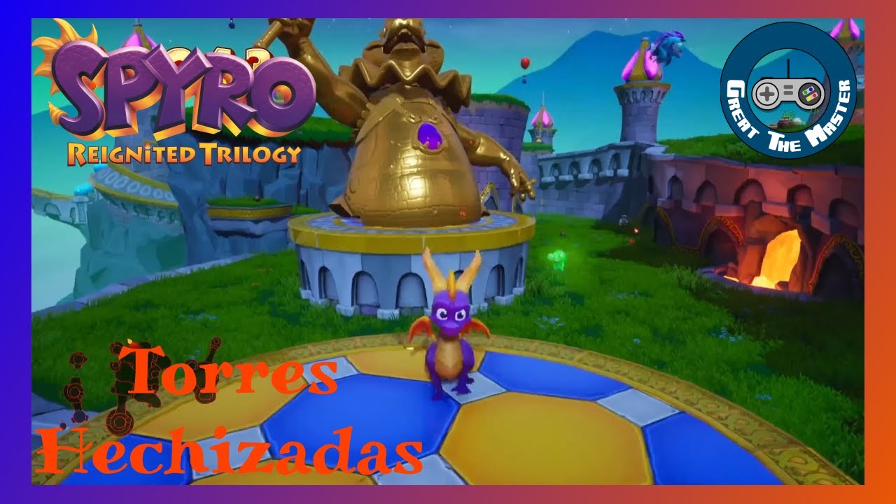 Spyro 3 (Reignited) | #10:  Torres Hechizadas 100% (Todas las Gemas & Huevos)
