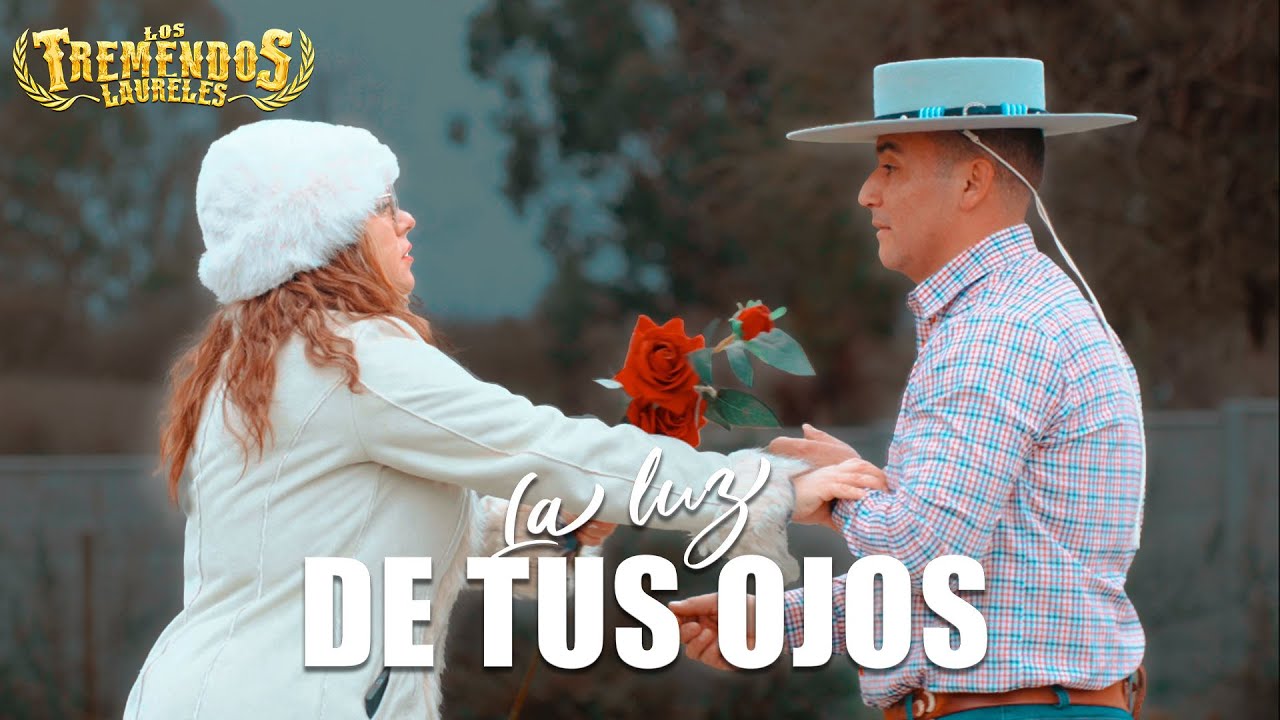 LA LUZ DE TUS OJOS - LOS TREMENDOS LAURELES - Video Oficial