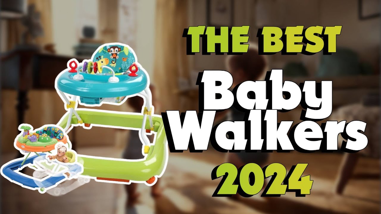 The Best Baby Walkers in 2024 - Must Watch Before Buying!