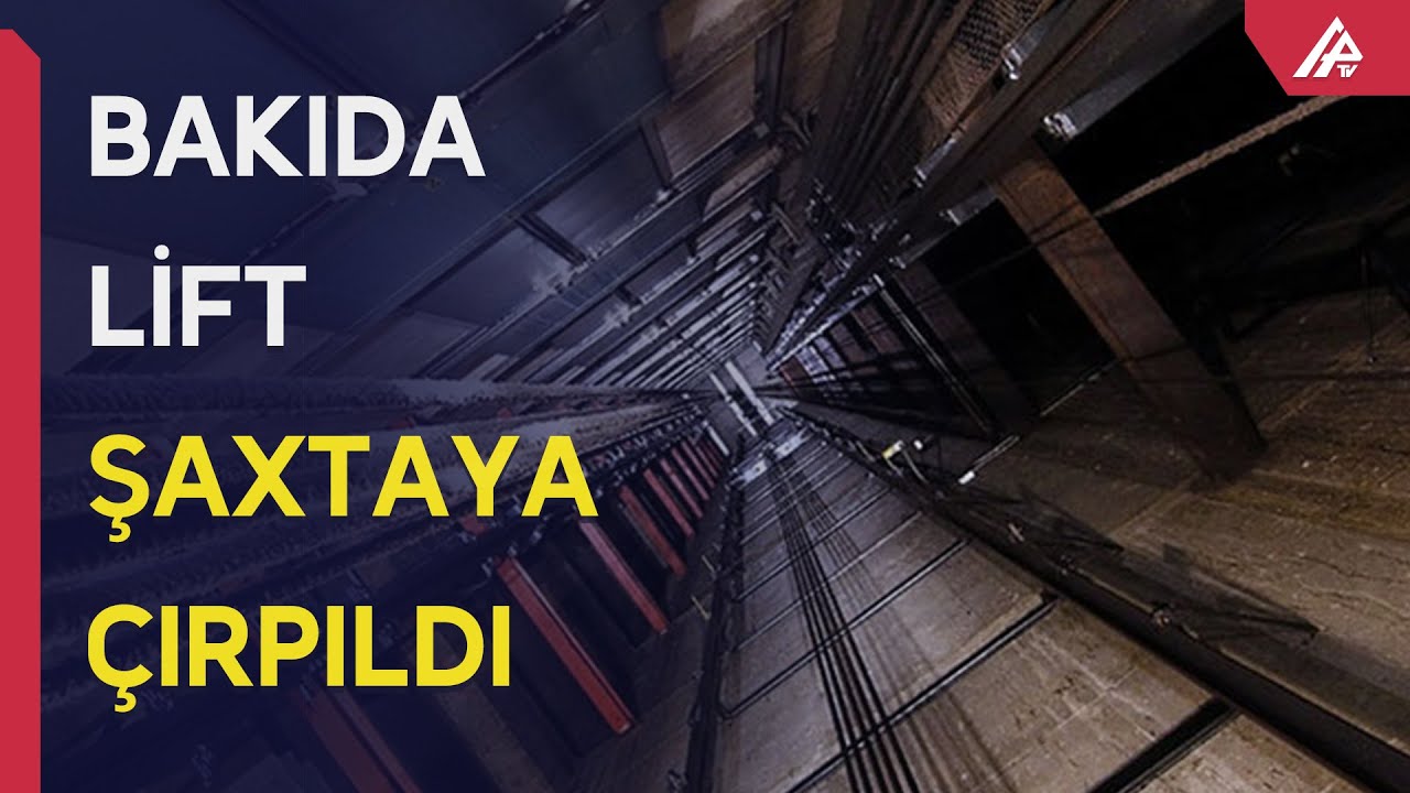 Paytaxtda lift şaxtaya çırpıldı – 6 NƏFƏR YARALANDI